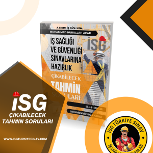 İSG TAHMİNİ SORULAR KİTAPÇIĞI – 2025 basım